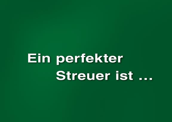 Poster Ein perfekter Streuer ist ...