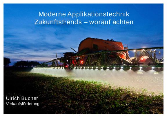 Vortrag Ulrich Bucher – Active-Seminar 2015 AMAZONE  Moderne Applikationstechnik