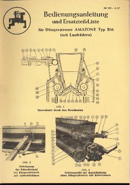Betriebsanleitung/ Ersatzteilliste, Düngerstreuer BM (mit Laufräder) (09/57)