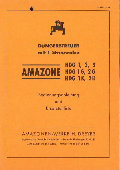 Betriebsanleitung/ Ersatzteilliste, Düngerstreuer mit Streuwalze HDG1/2/3, HDG1G/2G, HDG1K/2K, (12/60)