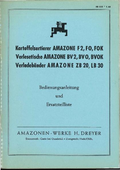 Betriebsanleitung/Ersatzteilliste Kartoffelsortierer F2/FO/FOK, Verlesetische BV2/BVO/BVOK, Verladebänder ZB20/LB30 (01/60)