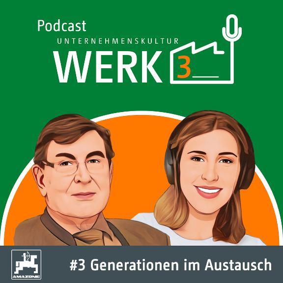 Podcast Werk 3 - Folge 1: Generationen im Austausch 1 : Vom Handwerker zum Unternehmer