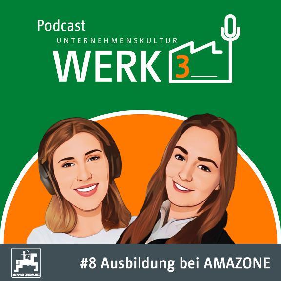Podcast Werk 3 - Folge 8: Auszubildende Lia Wieschebrock: Wie sieht eine Ausbildung bei AMAZONE aus?
