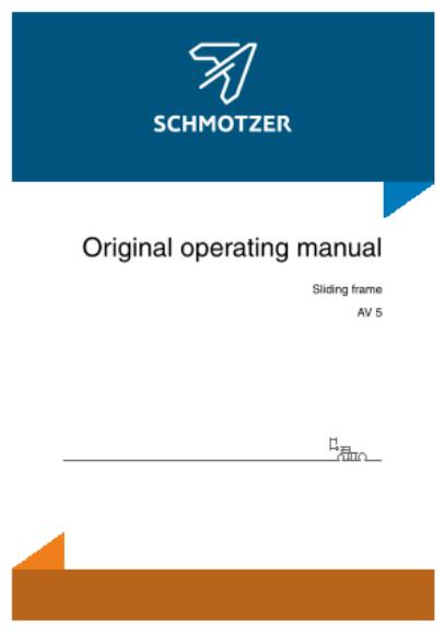 Operation manual Schmotzer Sliding frame AV 5