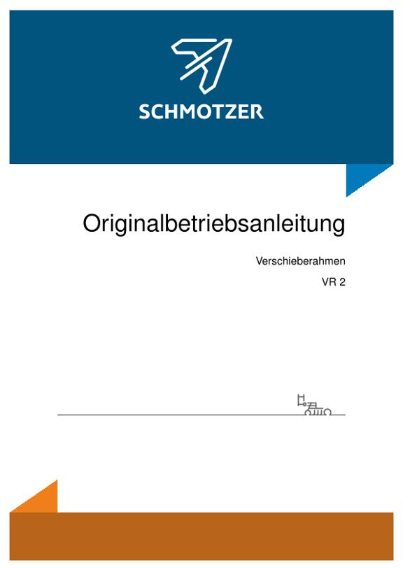 Betriebsanleitung Schmotzer Verschieberahmen VR 2