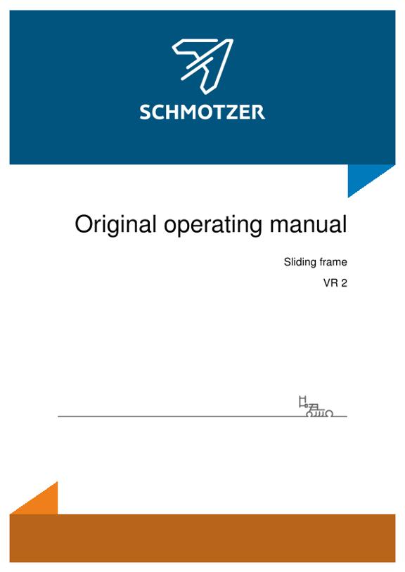Operation manual Schmotzer Sliding frame VR 2