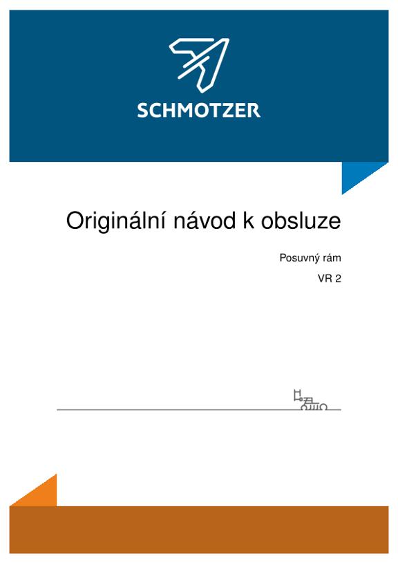 Návod na obsluhu Schmotzer Posuvný rám VR 2