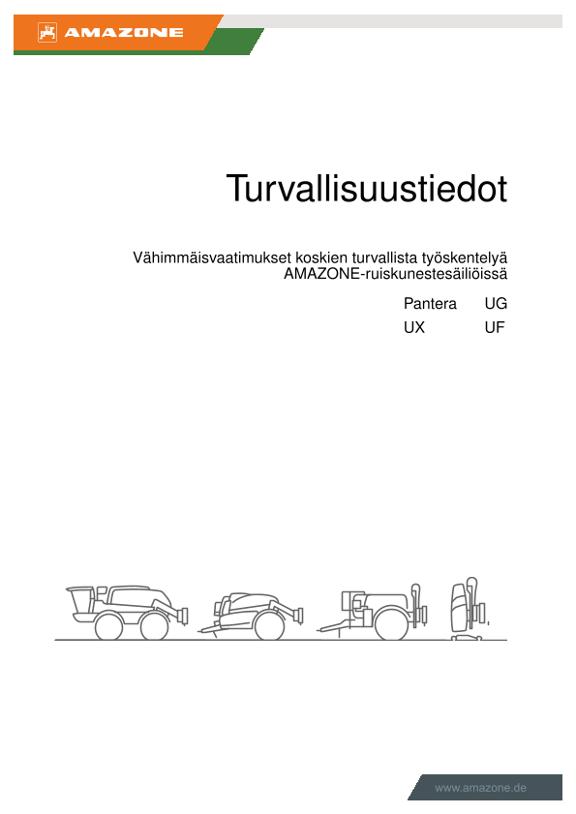 Turvallisuustiedot Vähimmäisvaatimukset koskien turvallista työskentelyä AMAZONE-ruiskunestesäiliöissä