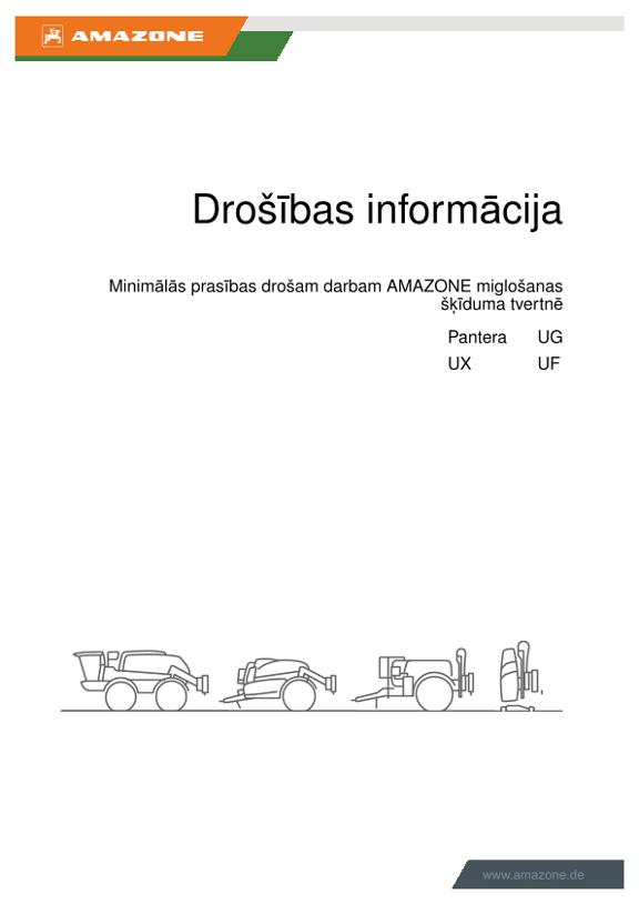 Drošības informācija Minimālās prasības drošam darbam AMAZONE miglošanas šķīduma tvertnē