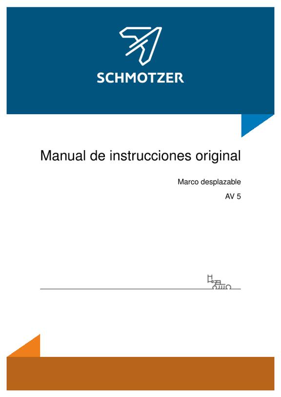 Manual del operador Schmotzer Marco desplazable AV 5