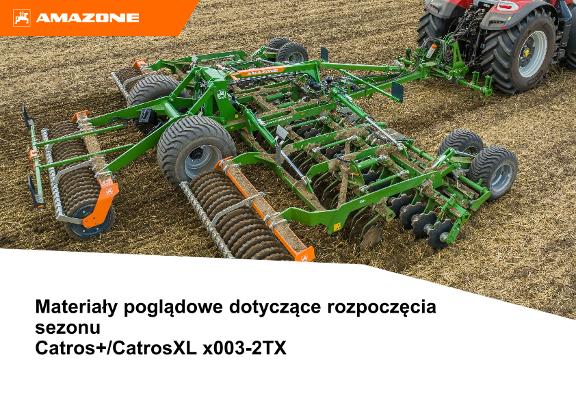 Materiały poglądowe dotyczące rozpoczęcia sezonu Catros+/CatrosXL x003-2TX
